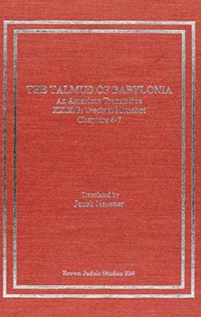 The Talmud of Babylonia : An American Translation XXIX:Tractate Menahot, Vol. B, Hardback Book