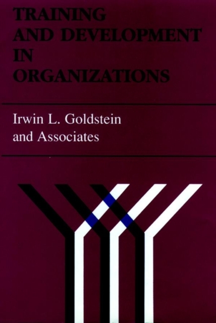 Training and Development in Organizations, Hardback Book