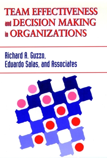 Team Effectiveness and Decision Making in Organizations, Hardback Book