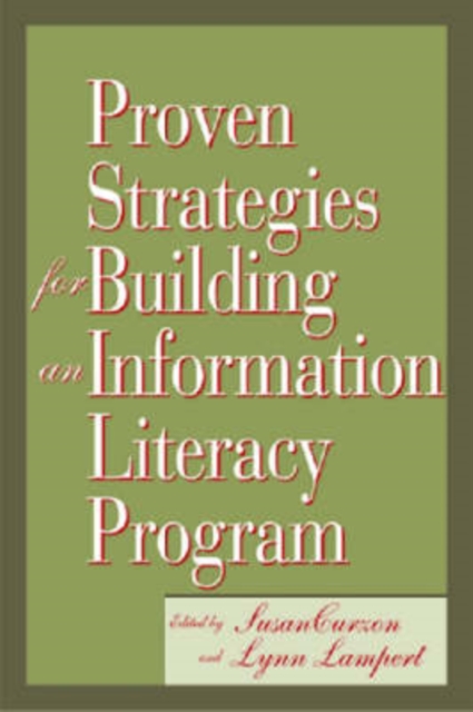 Proven Strategies for Building an Information Literacy Program, Hardback Book