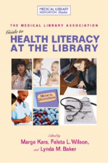 MLA Guide to Health Literacy at the Library, Paperback / softback Book
