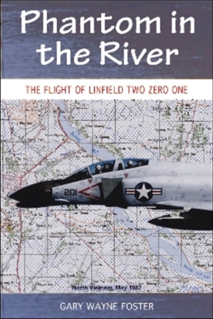 Phantom in the River : Flight of Linfield Two Zero One, Paperback / softback Book