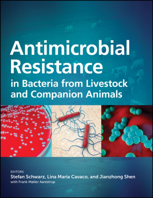 Antimicrobial Resistance in Bacteria from Livestock and Companion Animals, Hardback Book