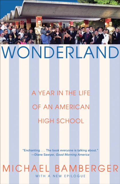 Wonderland : A Year in the Life of an American High School, EPUB eBook