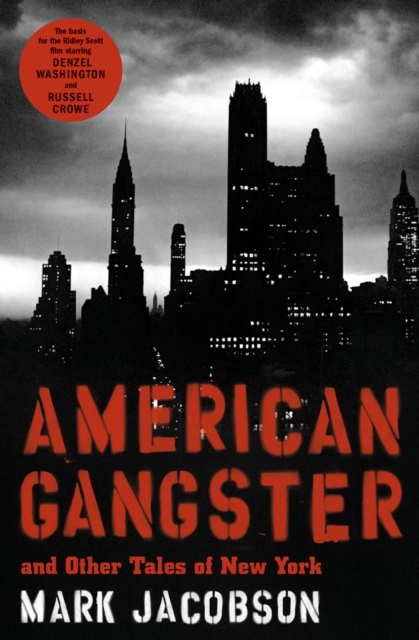 American Gangster : And Other Tales of New York, EPUB eBook