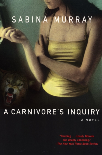 A Carnivore's Inquiry : A Novel, EPUB eBook
