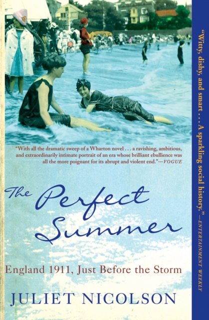 The Perfect Summer : England 1911, Just Before the Storm, EPUB eBook