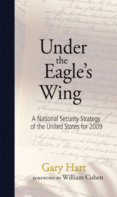 Under the Eagle's Wing : A National Security Strategy of the United States for 2009, Hardback Book