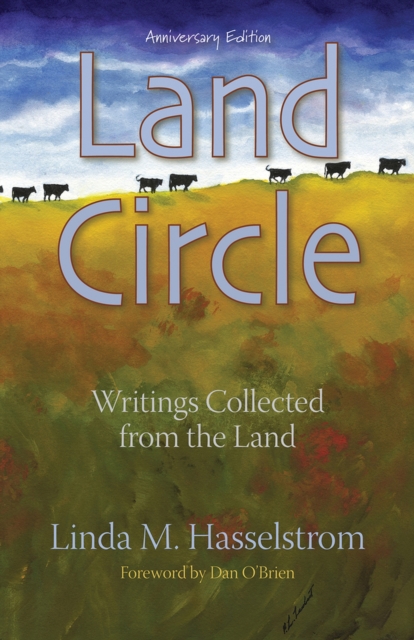 Land Circle, Anniversary Edition : Writings Collected from the Land, Paperback / softback Book