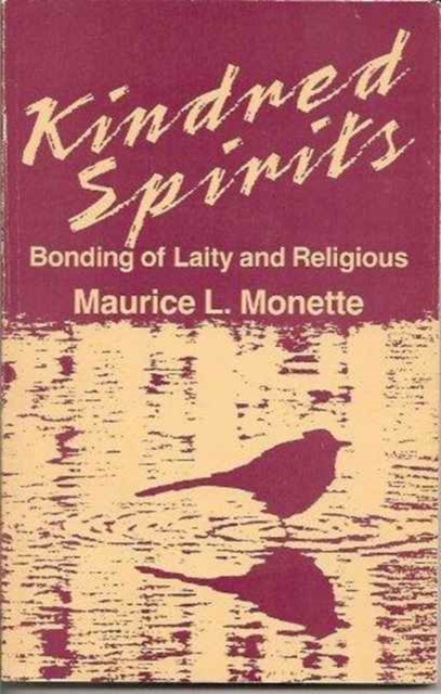 Kindred Spirits : Bonding of Laity and Religious, Paperback / softback Book