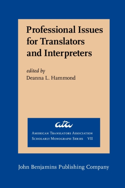 Professional Issues for Translators and Interpreters, Hardback Book