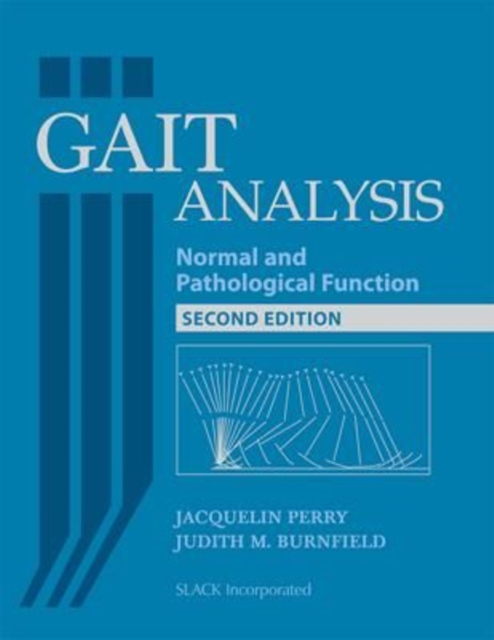 Gait Analysis : Normal and Pathological Function, Hardback Book