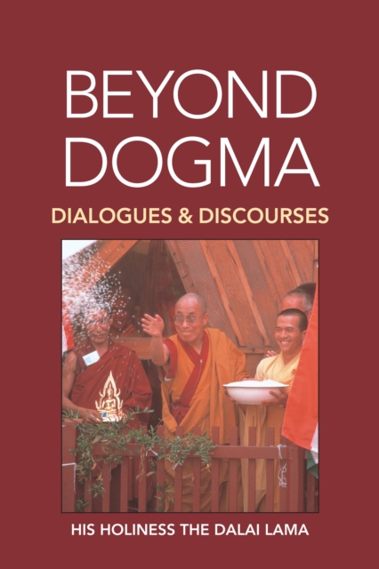 Beyond Dogma : Dialogues and Discourses, Paperback / softback Book