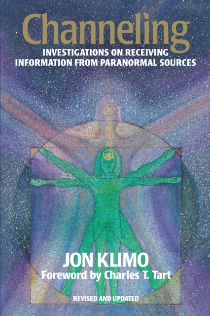 Channeling : Investigations on Receiving Information from Paranormal Sources, Second Edition, Paperback / softback Book