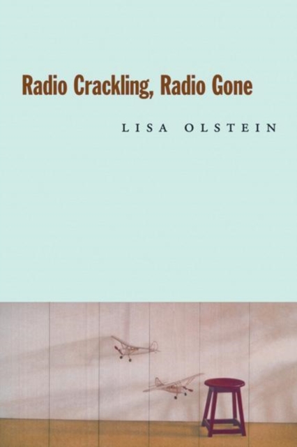Radio Crackling, Radio Gone, Paperback / softback Book