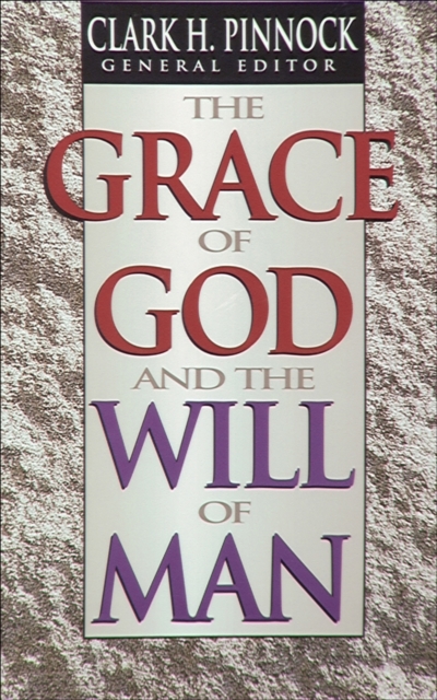 The Grace of God and the Will of Man, Paperback / softback Book