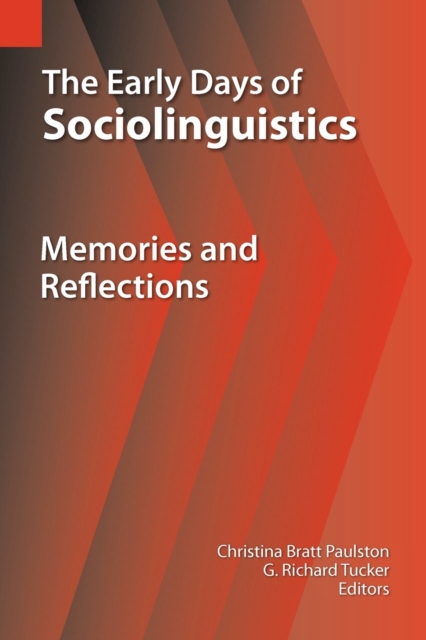 The Early Days of Sociolinguistics : Memories and Reflections, Paperback / softback Book