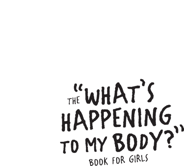 What's Happening to My Body? Book for Girls : Revised Edition, EPUB eBook