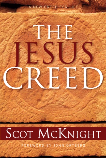 The Jesus Creed : Loving God, Loving Others, PDF eBook