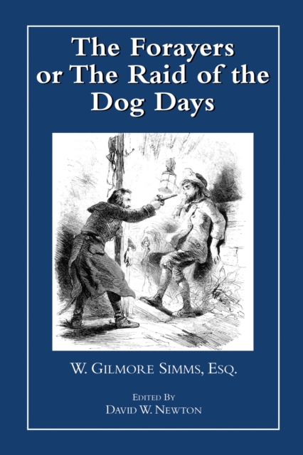 The Forayers : or The Raid of the Dog Days, Paperback / softback Book