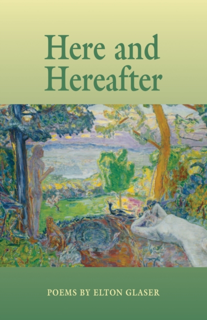 Here And Hereafter : Poems, Paperback / softback Book