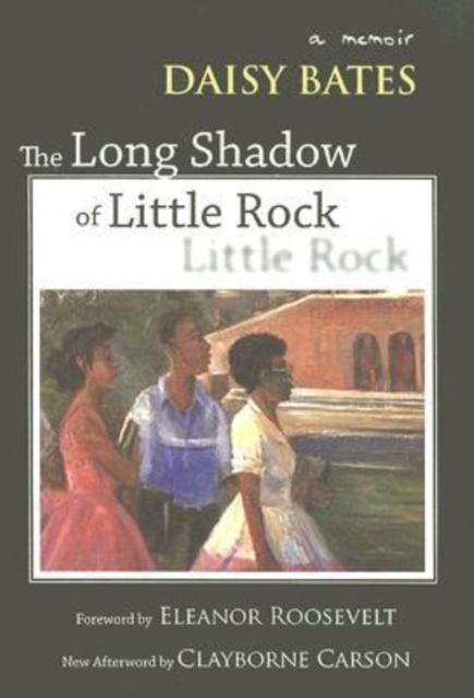The Long Shadow of Little Rock : A Memoir, Paperback / softback Book