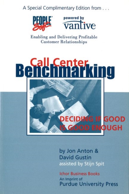 Call Center Benchmarking : Deciding If Good is Good Enough, Paperback / softback Book