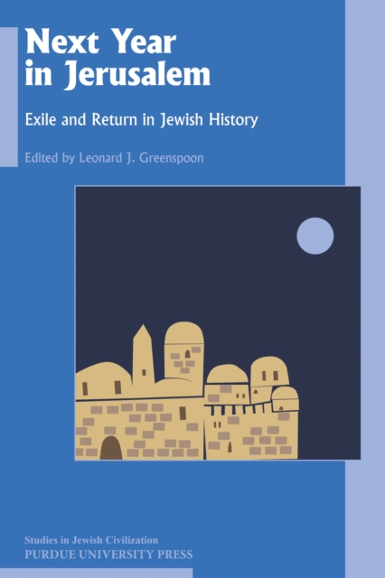 Next Year in Jerusalem : Exile and Return in Jewish History, Paperback / softback Book