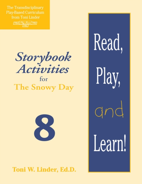 Read, Play, and Learn!® Module 8 : Storybook Activities for The Snowy Day, Paperback / softback Book
