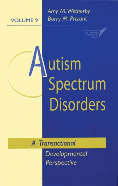 Autism Spectrum Disorders : A Transactional Developmental Perspective, Hardback Book