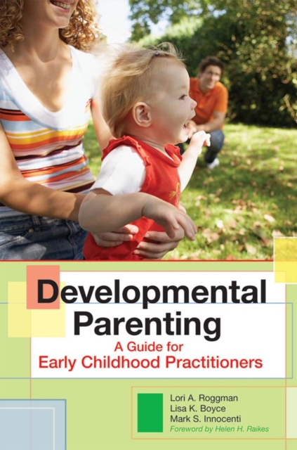 Developmental Parenting : A Guide for Early Childhood Practitioners, Paperback / softback Book