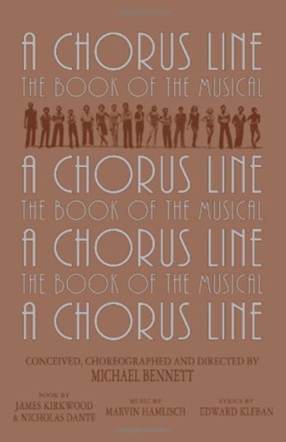 "Chorus Line" : The Book of the Musical, Hardback Book