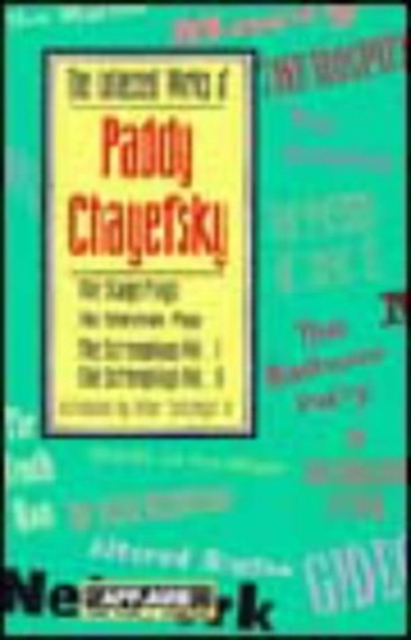 The Collected Works of Paddy Chayefsky, Paperback Book