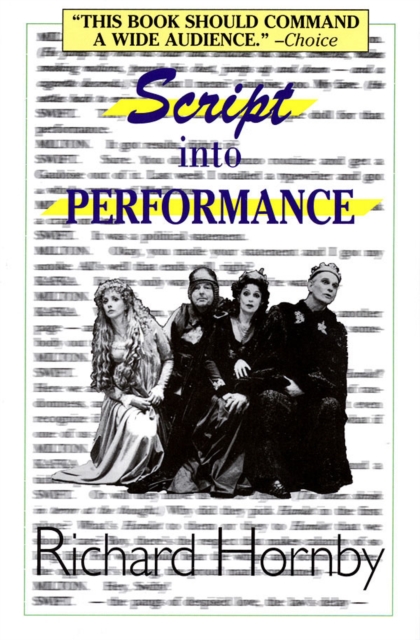 Script into Performance : A Structuralist Approach, Paperback / softback Book