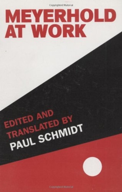 Meyerhold at Work, Paperback Book