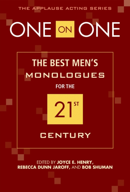 One on One : The Best Men's Monologues for the 21st Century, Paperback / softback Book