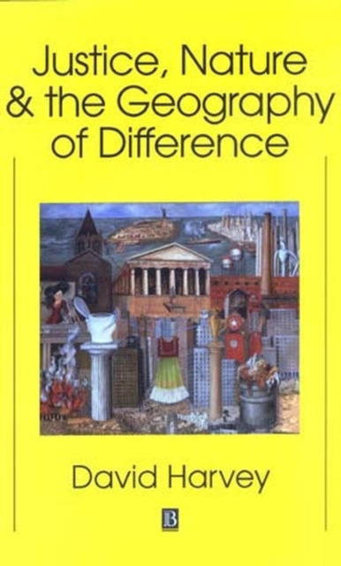 Justice, Nature and the Geography of Difference, Paperback / softback Book