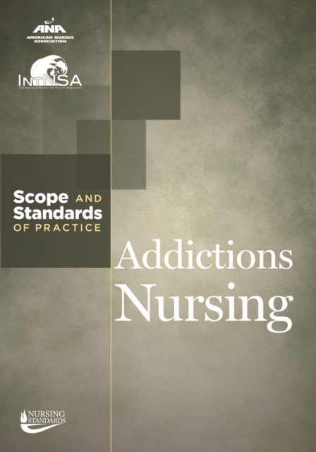 Addictions Nursing : Scope and Standards of Practice, EPUB eBook