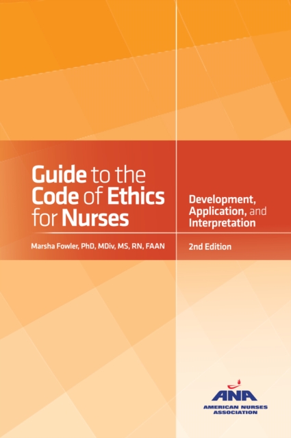 Guide to the Code of Ethics for Nurses : Interpretation and Application, PDF eBook