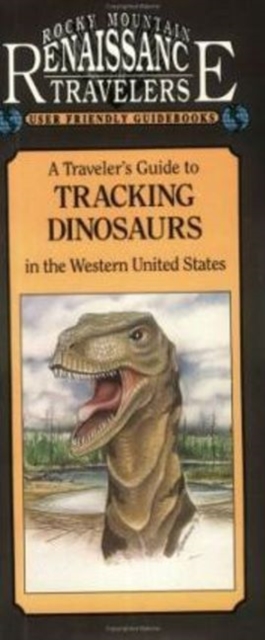 Travelers Guide to Tracking Dinosaurs, Paperback / softback Book