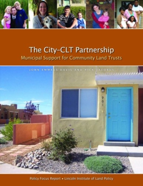 The City-CLT Partnership - Municipal Support for Community Land Trusts, Paperback / softback Book