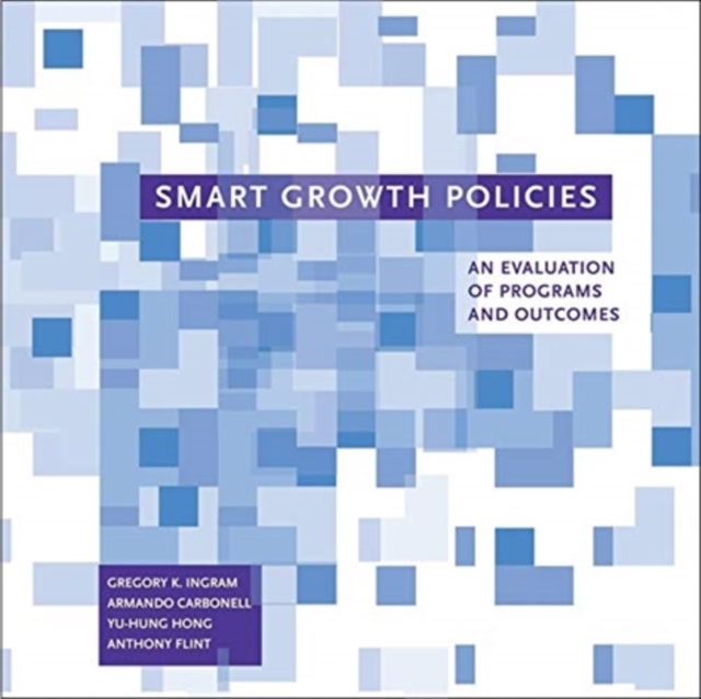 Smart Growth Policies - An Evaluation of Programs and Outcomes, Paperback / softback Book
