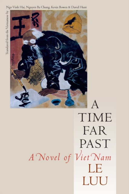 A Time Far Past : A Novel of Vietnam, Hardback Book