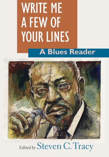 Write Me a Few of Your Lines : A Blues Reader, Paperback / softback Book