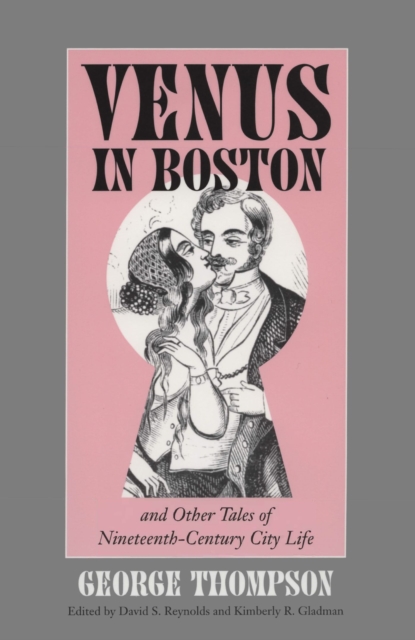 Venus in Boston and Other Tales of Nineteenth-century City Life, Paperback / softback Book