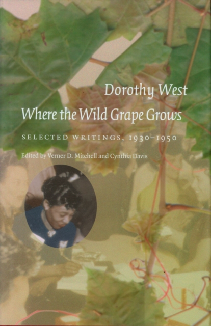 Where the Wild Grape Grows : Selected Writings, 1930-1950, Hardback Book
