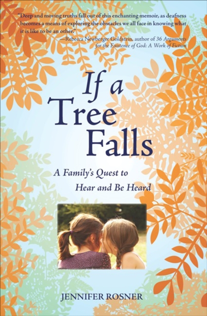 If a Tree Falls : A Family's Quest to Hear and Be Heard, EPUB eBook