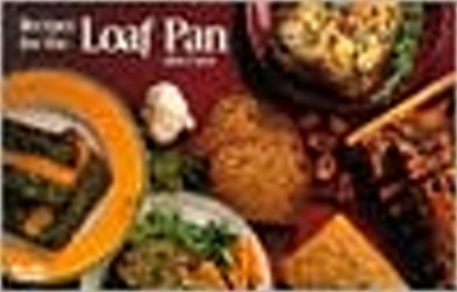 Recipes for the Loaf Pan, Paperback / softback Book