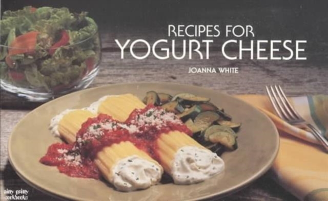 Recipes for Yogurt Cheese, Paperback / softback Book