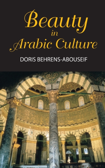 Beauty in Arabic Culture, Hardback Book